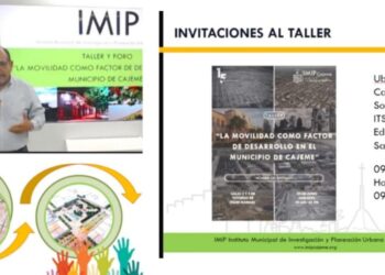 INVITA IMIP A TALLER Y FORO “LA MOVILIDAD COMO FACTOR DE DESARROLLO EN EL MUNICIPIO DE CAJEME”